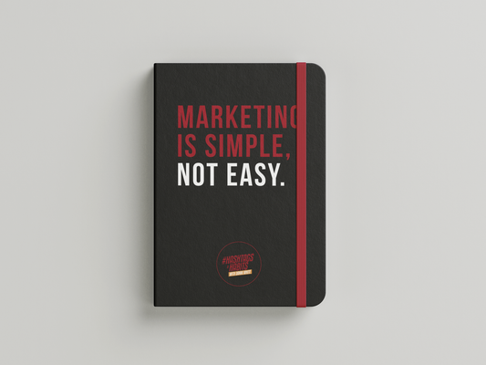 Marketing Is Simple, Not Easy Notebook