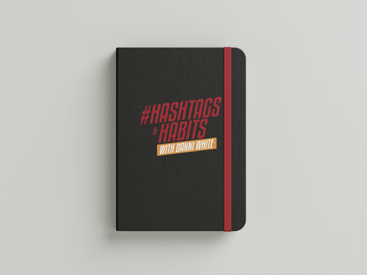 #Hashtags and Habits Podcast Notebook