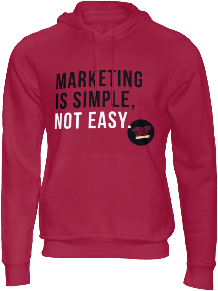 Marketing Is Simple, Not Easy Hoodie