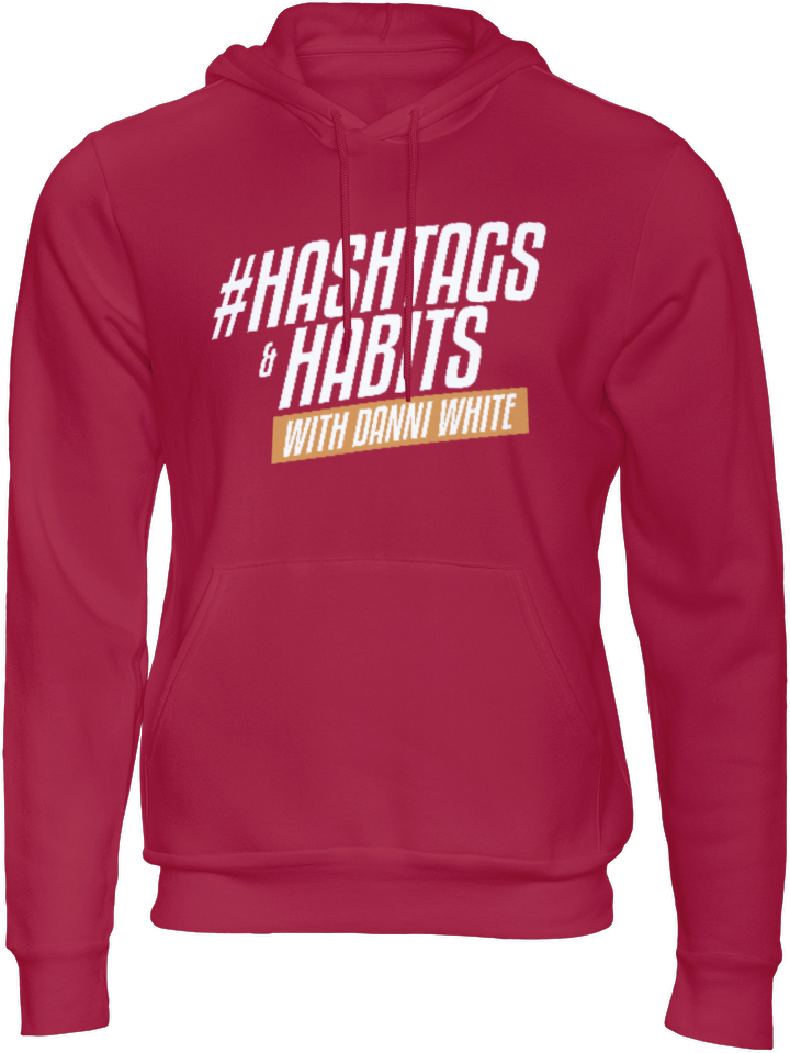 #Hashtags and Habits Podcast Hoodie