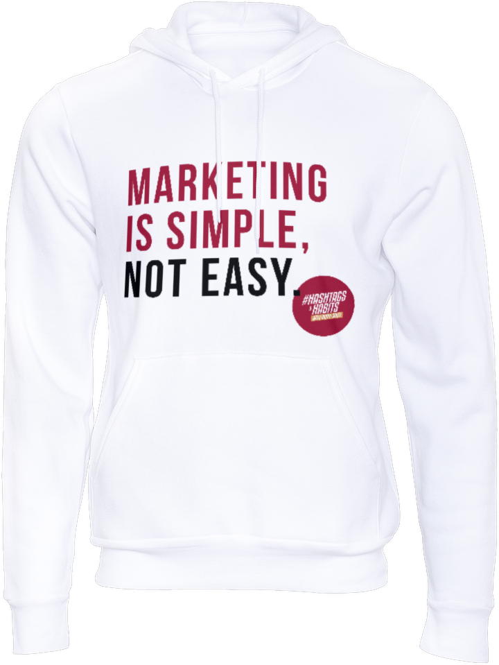 Marketing Is Simple, Not Easy Hoodie